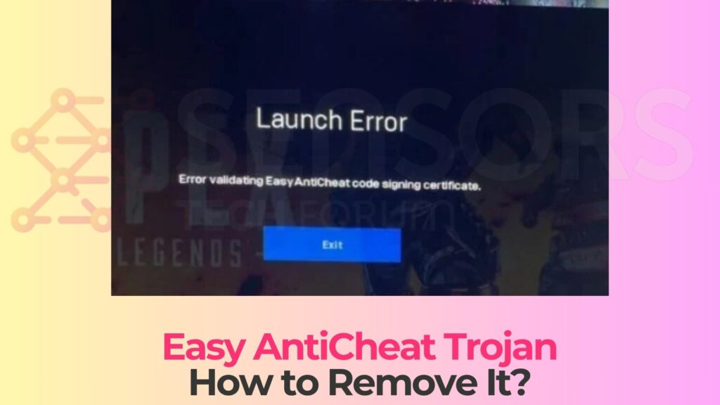 easy anti cheat trojan